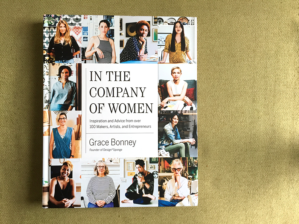 In the Company of Women from Grace Bonney of Design Sponge